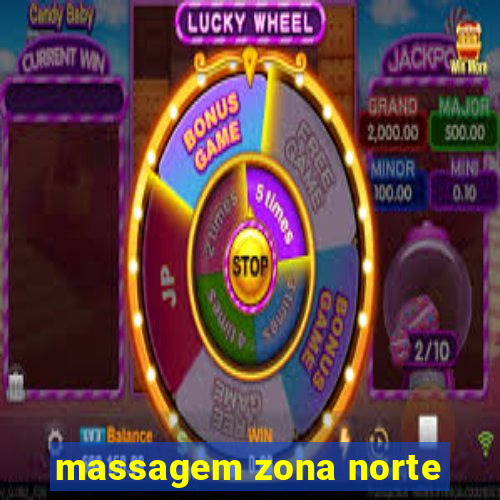 massagem zona norte